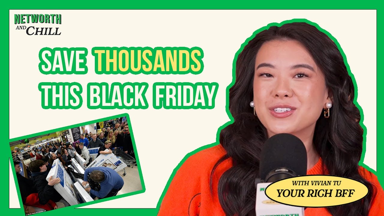 Save THOUSANDS on Black Friday with These Tips and Tricks! | Networth & Chill