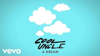 Cool Uncle (Bobby Caldwell & Jack Splash) - A Dream (Audio)