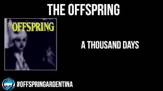 The Offspring - A Thousand Days