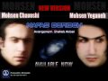 Mohsen Yeganeh, Mohsen Chavoshi, Farzad ...