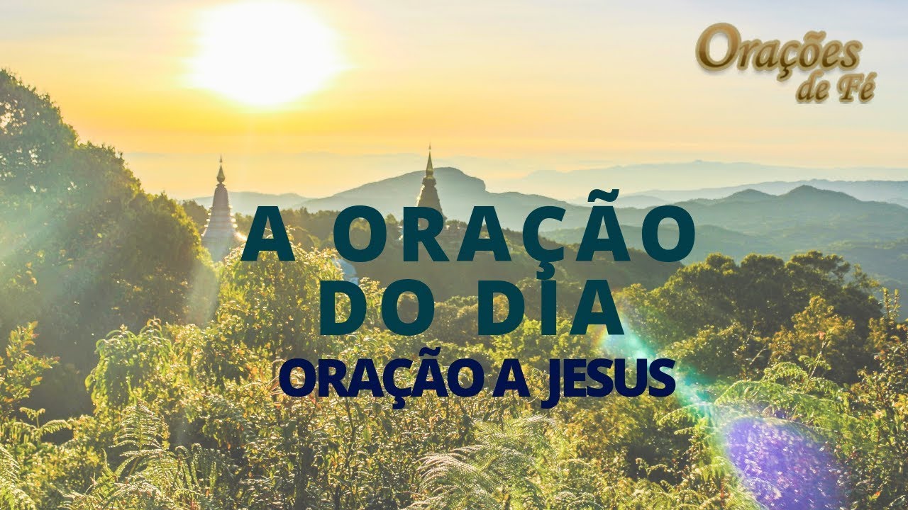 A oração do dia - Oração a Jesus
