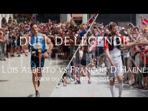 Duel de légende : Luis Alberto vs François D'Haene - 80km du MB 2014