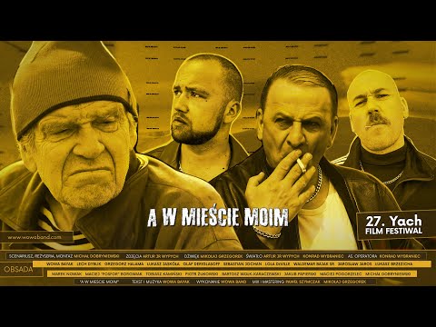 WOWA band - A w mieście moim (wersja premierowa)