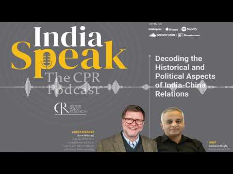 #Podcast Episode 20: Decoding the Historical and Political Aspects of India-China Relations