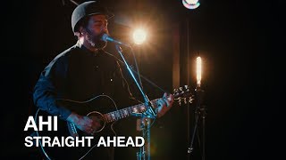 AHI | Straight Ahead | First Play Live