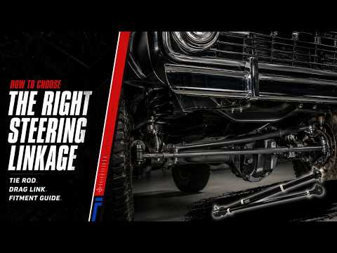 How to Choose the Right Steering Linkage for Your Early Bronco