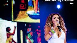 Daniela Mercury - Bandeira Flor