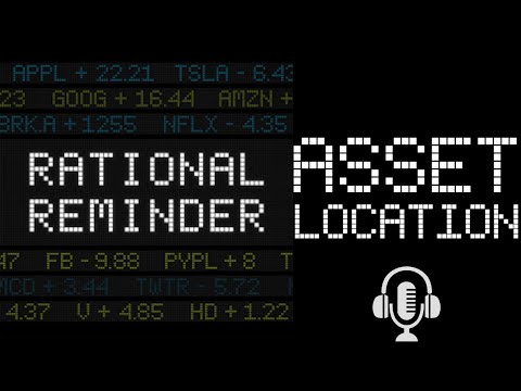 Asset Location - RATIONAL REMINDER PODCAST 6