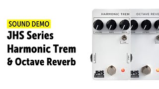 Video thumbnail for JHS 3 Series Harmonic Trem & Octave Reverb - Sound Demo (no talking) by Guitar Bonedo