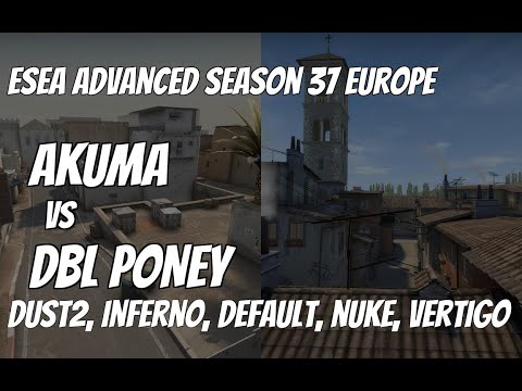 Akuma vs DBL PONEY Recap / Upper Bracket final at ESEA Advanced Season 37 Europe