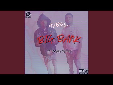 Big Bank (feat. Young Slo-Be)