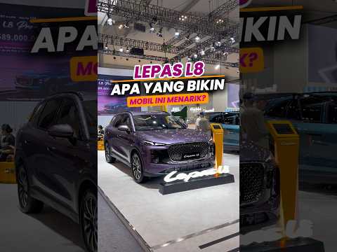 Kita bedah kelengkapan Lepas L8. Bisakah jadi standar baru SUV saat ini?