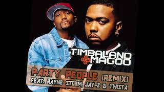 Party People (Remix) - Timbaland &amp; Magoo ft. Rayne Storm, Jay-Z &amp; Twista