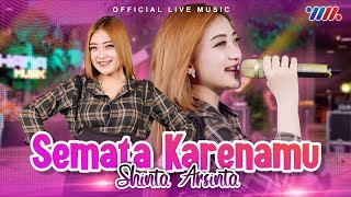 Download lagu Shinta Arsinta - Semata Karenamu | Goyang Essek Essek ( Live Music) mp3 Download lagu Shinta Arsinta - Semata Karenamu | Goyang Essek Essek ( Live Music) mp3