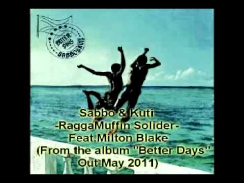 SaBBo & Kuti-RaggaMuffin Solider feat Milton Blake