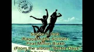 SaBBo & Kuti-RaggaMuffin Solider feat Milton Blake