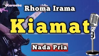 Download lagu KIAMAT - RHOMA IRAMA [ KARAOKE NADA PRIA] mp3