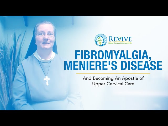 Fibromyalgia, Meniere's Disease And Becoming An Apostle of Upper Cervical Care