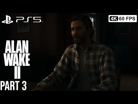 ALAN WAKE 2 Gameplay Walkthrough Part 3 [4K 60FPS PS5] - No Commentary