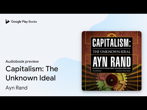 Capitalism: The Unknown Ideal by Ayn Rand · Audiobook preview