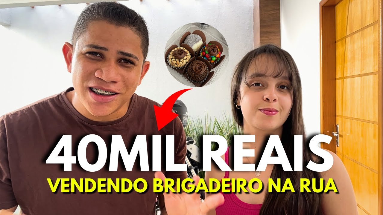 COMO FIZEMOS 40MIL REAIS EM 1 ANO VENDENDO BRIGADEIRO NA RUA