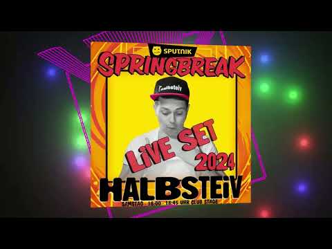 Halbsteiv Live Sputnik Springbreak 2024 | Sputnik Spring Break | SSB24 | SSB | SSB 2024 | DJ Set