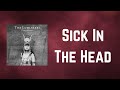 The Lumineers - Sick In The Head (Lyrics)
