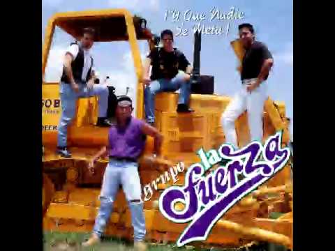 Grupo La Fuerza - No Hay Pesos Para Contar
