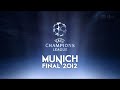 UEFA Champions League Final Munich 2012 Intro | Heineken & MasterCard EN [HD]