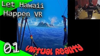 Let Hawaii Happen VR - Virtuelles Hawaii [Let's Play][Gameplay][German][HTC Vive][Virtual Reality]