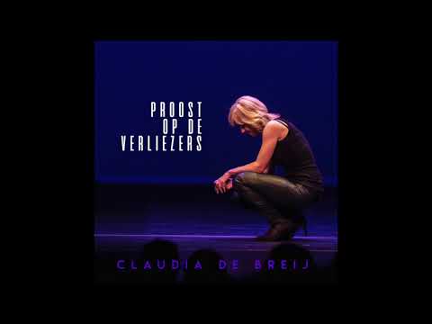 Claudia de Breij - 'Proost Op De Verliezers'
