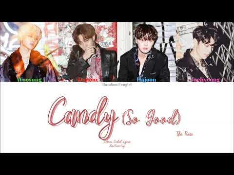 The Rose (더로즈) - Candy (So Good) [Colour Coded Lyrics Han/Rom/Eng]