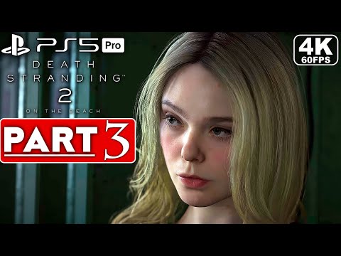 DEATH STRANDING 2 Gameplay Walkthrough Part 3 FULL GAME [4K 60FPS PS5 PRO] - No Commentary