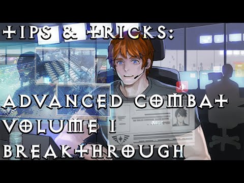 Troubleshooter: Abandoned Children | Tips & Tricks: Advanced Combat Vol I