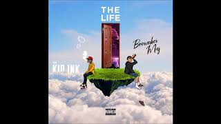 Brownboi Maj feat. Kid Ink - &quot;The Life&quot; OFFICIAL VERSION