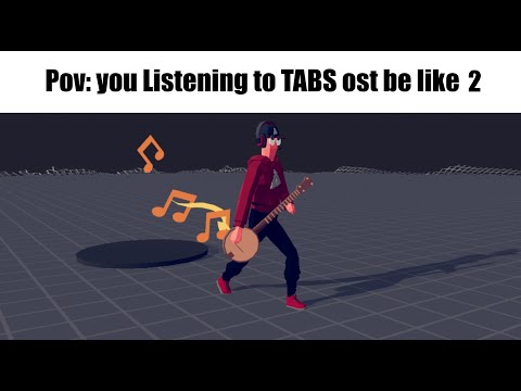 Listening to TABS ost be like: part 2