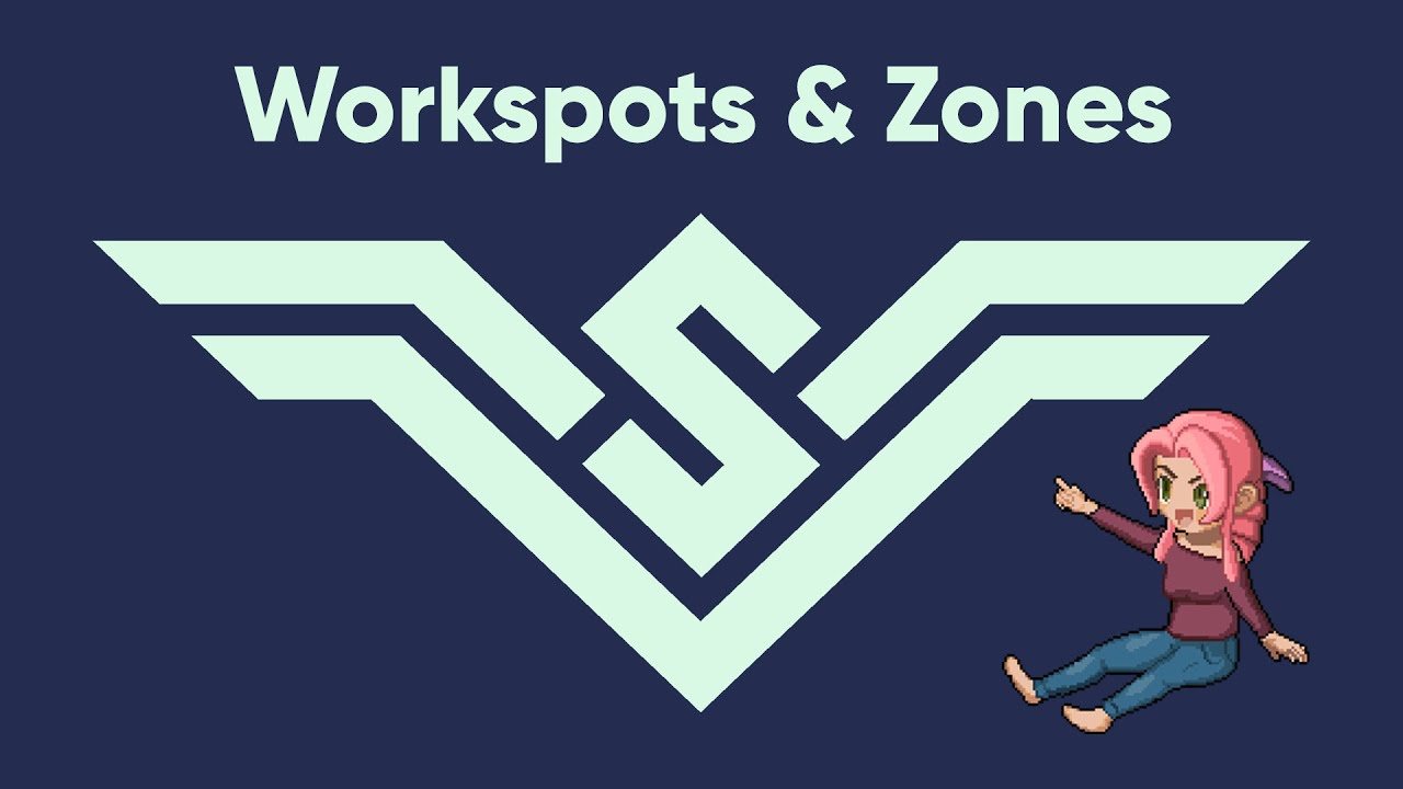SoWork Tutorial - Creating Workspots and Zones