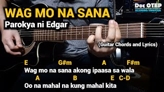 Wag Mo Na Sana - Parokya Ni Edgar (Guitar Tutorial with Chords and Lyrics)