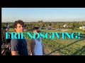 ALL NATTY VLOG | FRIENDSGIVING!
