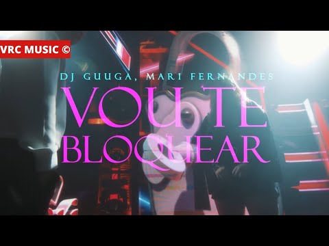 Vou te bloquear - Mari Fernandes e DJ Guuga (MÚSICA NOVA)