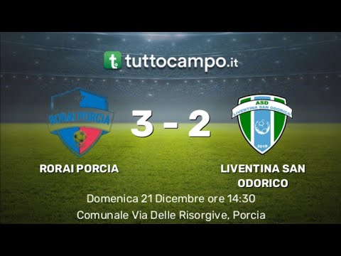 RORAI PORCIA vs LIVENTINA SAN ODORICO