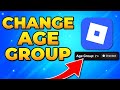 How To Change Age Group On Roblox Change Roblox Age
