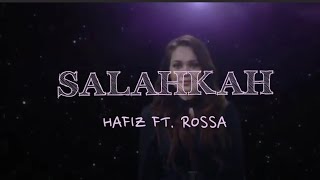Download lagu SALAHKAH - Hafiz ft.Rossa | Dari jauh ku berlari mp3