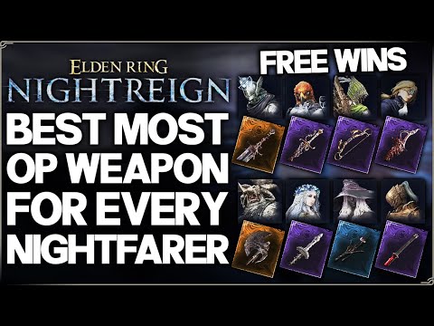 Elden Ring Nightreign - New Best MOST OP Weapon On EVERY Nightfarer - Class Weapons Build Win Guide!