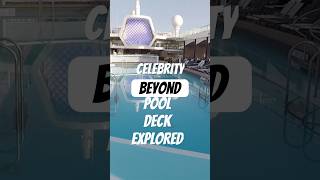 Celebrity Beyond Pool Deck explored with Under Water Pool views. #celebritycruises #celebritybeyond