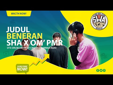 Judul Beneran - SHA ft Om PMR || Dtx Drum Cover