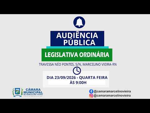 🔴 AO VIVO | Audiência Pública da Câmara Municipal de Marcelino Vieira – RN