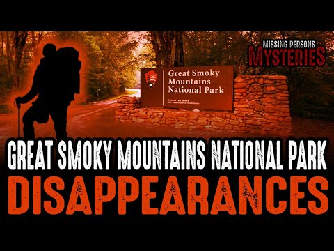 Great Smoky Mountains National Park DISAPPEARANCES!