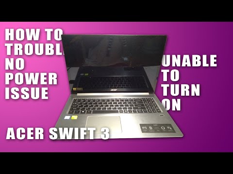 HOW TO FIX NO POWER ISSUE FOR ACER SWIFT 3 SF315-51G-36XZ
