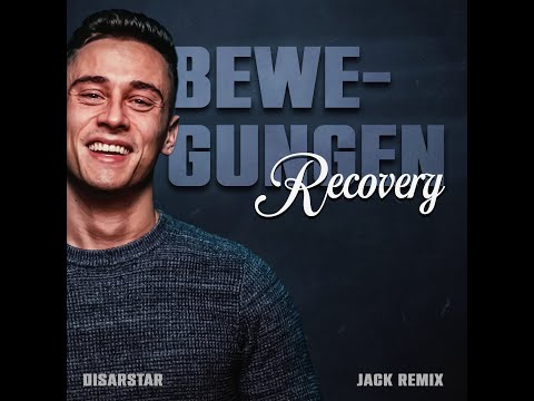 Disarstar - Bewegungen (Recovery) - Remix 2022 I JACK REMIX